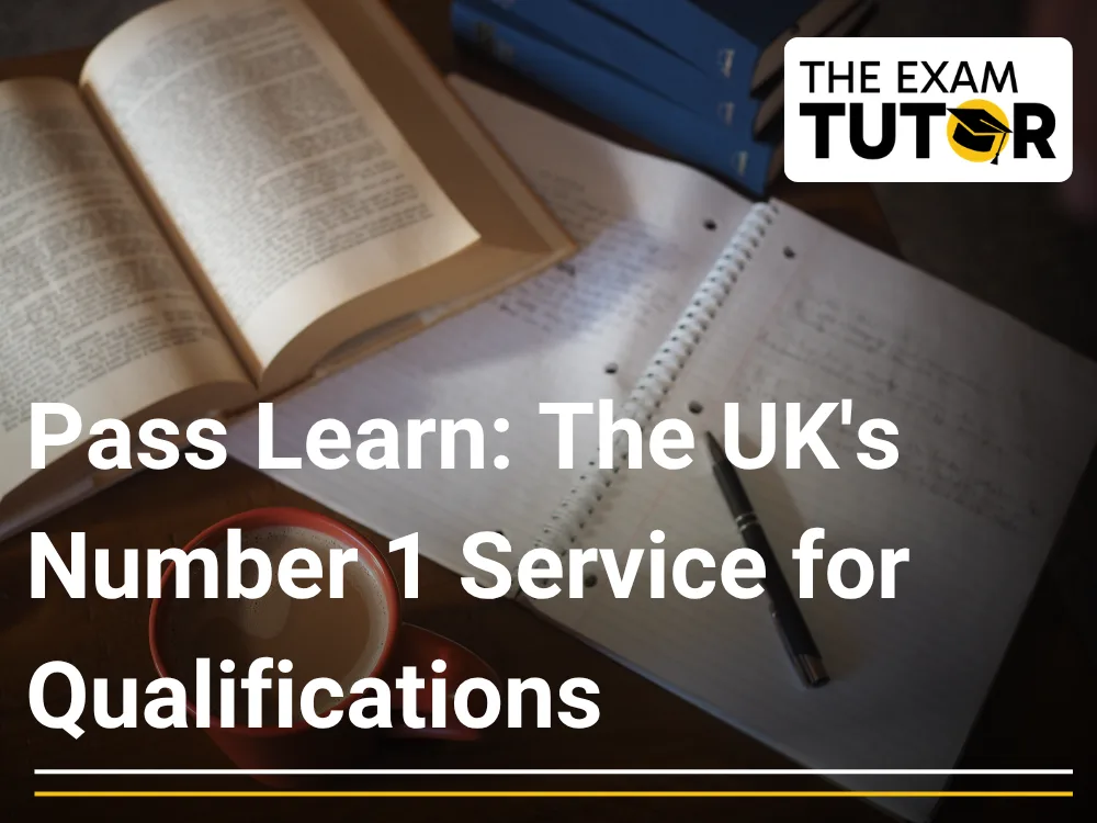 Pass Learn: The UK’s Number 1 Service for Qualifications
